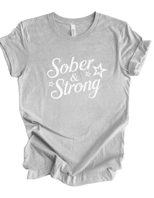 Sober & Strong Unisex T-Shirt